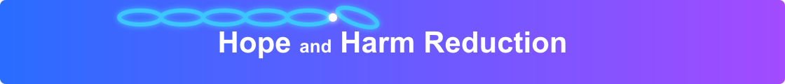 Hope and Harm Reduction